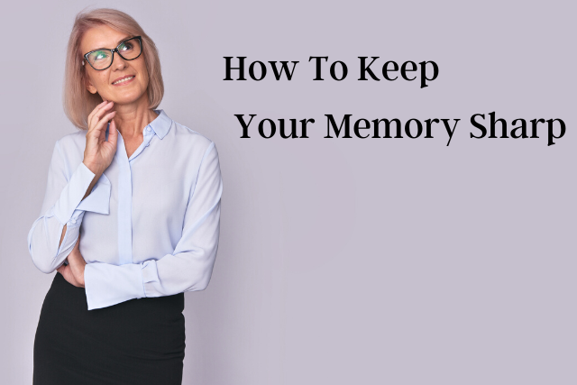 Mature women looks up to the words How to Keep Your Memory Sharp